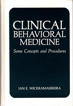 Seller image for CLINICAL BEHAVIORAL MEDICINE: SOME CONCEPTS AND PROCEDURES for sale by By The Way Books