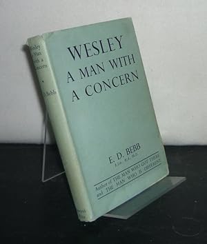 Wesley: A Man with a Concern. [By E. Douglas Bebb].