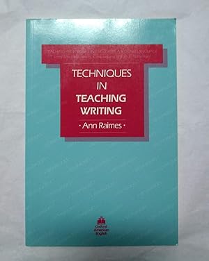 Techniques in Teaching Writing (Teaching Techniques in English as a Second Language)