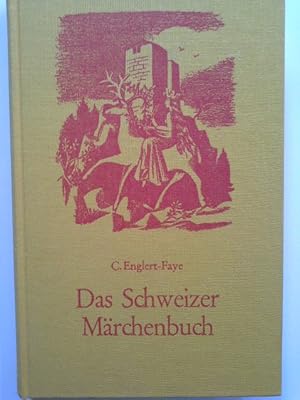 Bild des Verkufers fr Das Schweizer Mrchenbuch zum Verkauf von Herr Klaus Dieter Boettcher