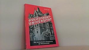 Seller image for Volksfront-Universitt. Die revolutionre Zerstrung der Wissenschaft. for sale by Antiquariat Uwe Berg