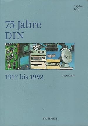 Bild des Verkufers fr Deutsches Institut fr Normung: 75 Jahre DIN; Teil: Festschrift : ein Haus mit Geschichte und Zukunft DIN - Ein Haus mit Geschichte und Zukunft Festschrift zum Verkauf von Schrmann und Kiewning GbR