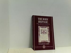 Seller image for The Body Hispanic: Gender and Sexuality in Spanish and Spanish American Literature (Clarendon Paperbacks) for sale by ABC Versand e.K.