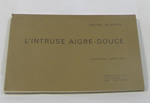 Bild des Verkufers fr L'intruse aigre-douce zum Verkauf von crealivres