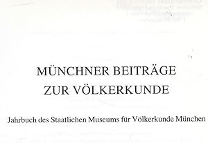 Bild des Verkufers fr Die Benennungen vlkerkundlicher Sammlungen in Mnchen von 1598 bis zur Gegenwart. MNCHNER BEITRGE ZUR VLKERKUNDE, Band 8. zum Verkauf von Antiquariat Bookfarm