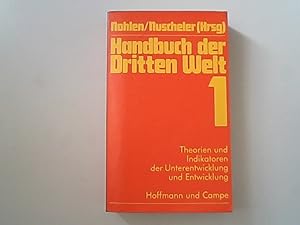 Handbuch der Dritten Welt, Band 1., Theorien und Indikatoren von Unterentwicklung und Entwicklung