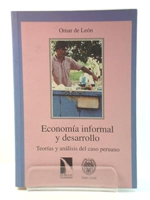 Imagen del vendedor de EconomIa Informal y Desarrollo: TeorIas y AnAlisis del Caso Peruano a la venta por PsychoBabel & Skoob Books