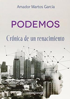 Imagen del vendedor de PODEMOS Crnica de un renacimiento a la venta por Librovicios