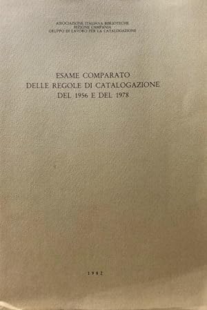 ESAME COMPARATO DELLE REGOLE DI CATALOGAZIONE DEL 1956 E DEL 1978