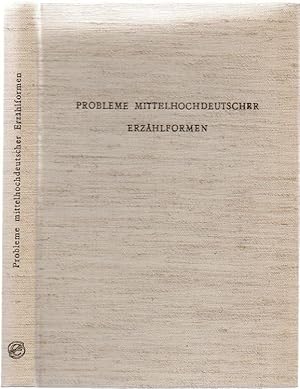 Seller image for Probleme mittelhochdeutscher Erzhlformen. Marburger Colloquium 1969. Hrsg. v. Peter F. Ganz u. Werner Schrder. for sale by Antiquariat Dwal