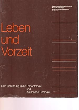 Leben und Vorzeit - Eine Einführung in die Paläontologie und historische Geologie.