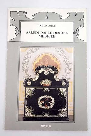 Imagen del vendedor de Arredi dalle dimore medicee a la venta por Alcan Libros