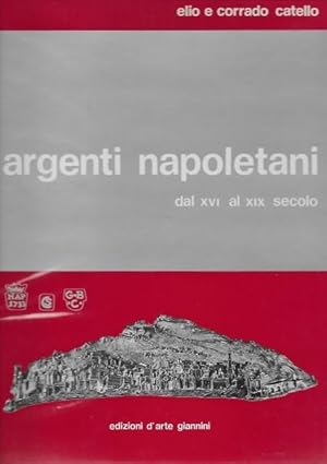 Argenti Napoletani dal XVI al XIX secolo.