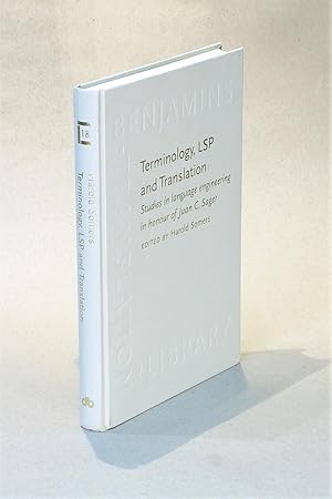 Imagen del vendedor de Terminology, LSP and Translation: Studies in Language Engineering in Honour of Juan C. Sager (Benjamins Translation Library Volume 18) a la venta por George Longden