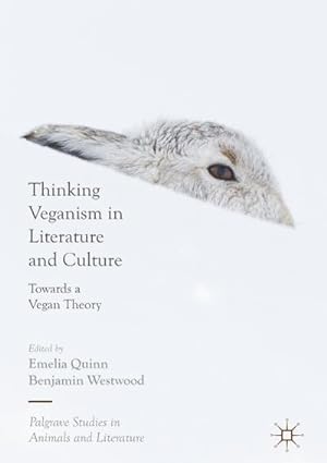 Bild des Verkufers fr Thinking Veganism in Literature and Culture : Towards a Vegan Theory zum Verkauf von AHA-BUCH GmbH
