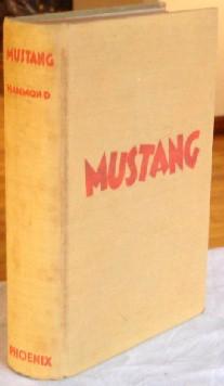 Image du vendeur pour Mustang mis en vente par Canford Book Corral