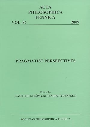 Image du vendeur pour Pragmatist Perspectives [Acta philosophica Fennica, v. 86.] mis en vente par Joseph Burridge Books