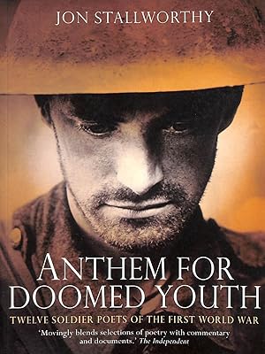 Imagen del vendedor de Anthem for Doomed Youth a la venta por M Godding Books Ltd