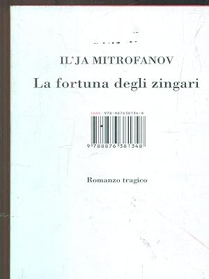 Bild des Verkufers fr La fortuna degli zingari zum Verkauf von Librodifaccia