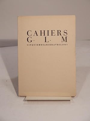 Bild des Verkufers fr Cahiers GLM / G.L.M. : Cinquime Cahier Avril 1937 zum Verkauf von Chez les libraires associs