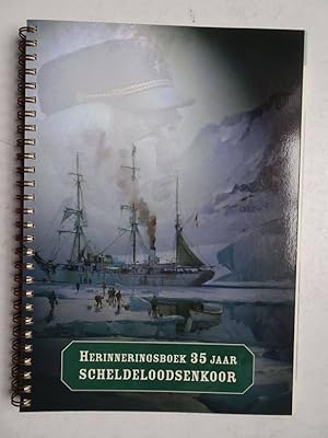 Bild des Verkufers fr Herinneringsboek 35 jaar Scheldeloodsenkoor. zum Verkauf von Antiquariaat De Boekenbeurs