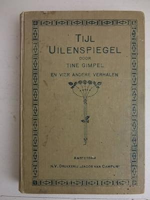 Bild des Verkufers fr Tijl Uilenspiegel.(no. 27) Negersprookjes I.(no.26) Repelsteeltje het kaboutertje. (no. 28) Negersprookjes II. (no.29) De muizenkoningin. (no.30) Jacob van Campen's Jongens- en Meisjes- Bibliotheek. zum Verkauf von Antiquariaat De Boekenbeurs