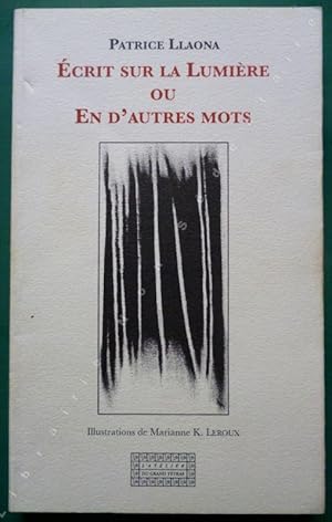 Seller image for Ecrits sur la lumire ou en d'autres mots. for sale by ARTLINK