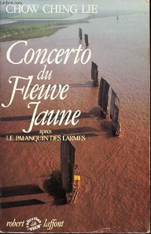 Seller image for CONCERT DU FLEUVE JAUNE for sale by Le-Livre