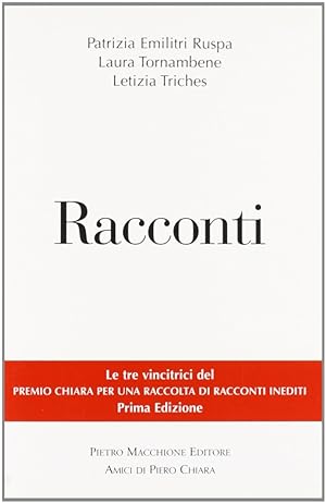Seller image for Racconti. Vincitori del premio Chiara, sezione inediti for sale by Libro Co. Italia Srl