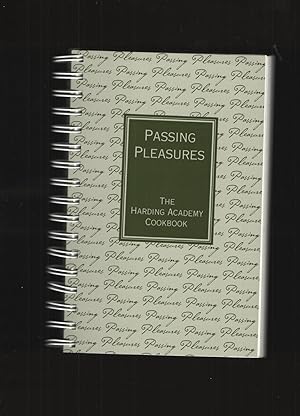 Passing Pleasures The Harding Academy Cookbook