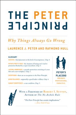 Imagen del vendedor de The Peter Principle: Why Things Always Go Wrong (Paperback or Softback) a la venta por BargainBookStores