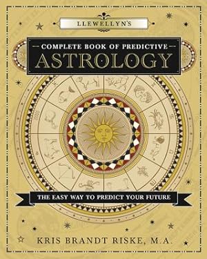 Immagine del venditore per Llewellyn's Complete Book of Predictive Astrology: The Easy Way to Predict Your Future (Paperback or Softback) venduto da BargainBookStores