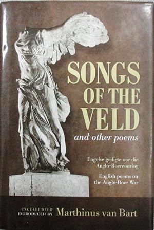 Songs of the Veld and Other Poems: English Poems on the Anglo-Boer War