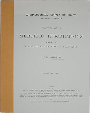 Meroitic Inscriptions, Part II: Napata to Philae and Miscellaneous (Archaeological Survey of Egyp...