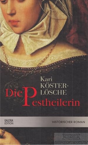 Bild des Verkufers fr Die Pestheilerin Historischer Roman zum Verkauf von Leipziger Antiquariat
