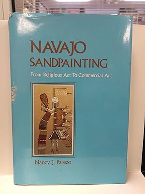 Seller image for Navajo Sandpainting: From Religious Act to Commercial Art for sale by Fleur Fine Books