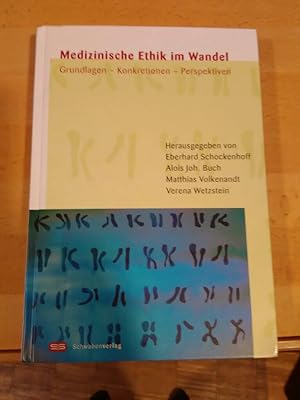 Seller image for Medizinische Ethik im Wandel. Grundlagen - Konkretionen - Perspektiven. for sale by Antiquariat Thomas Nonnenmacher