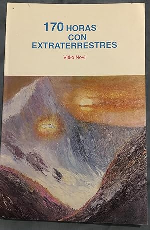 Seller image for 170 Horas con Extraterrestres. for sale by Bristlecone Books  RMABA