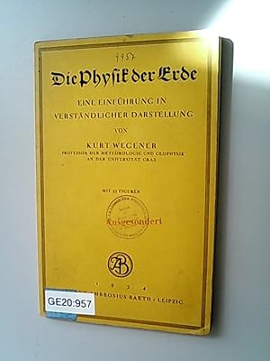 Seller image for Die Physik der Erde Eine Einfhrung in verstndlicher Darstellung. for sale by Antiquariat Bookfarm