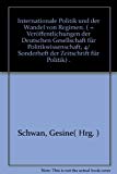 Seller image for Internationale Politik und der Wandel von Regimen for sale by Antiquariat Bookfarm