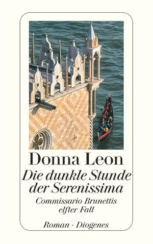 Bild des Verkufers fr Die dunkle Stunde der Serenissima: Guido Brunettis elfter Fall zum Verkauf von Antiquariat Bookfarm