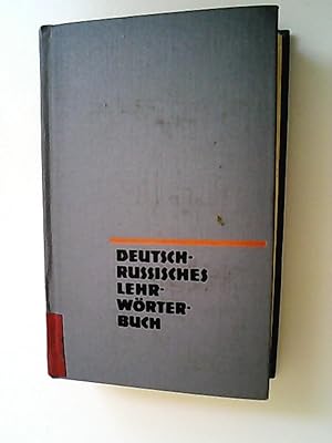Deutsch-Russisches Wörterbuch für Lehrzwecke. 6000 Stichwörter in Wendungen