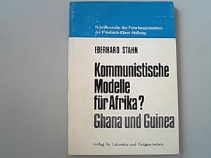 Bild des Verkufers fr Kommunistische Modelle fr Afrika? Ghana und Guinea. zum Verkauf von Antiquariat Bookfarm