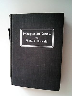 Prinzipien der Chemie. Eine Einleitung in alle chemischen Lehrbücher.