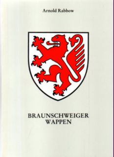 Bild des Verkufers fr Braunschweiger Wappen. Die Wahrzeichen der Stadt Braunschweig und ihrer Ortsteile. zum Verkauf von Leonardu