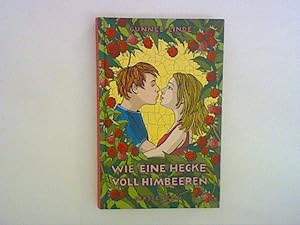 Seller image for Wie eine Hecke voll Himbeeren for sale by ANTIQUARIAT FRDEBUCH Inh.Michael Simon