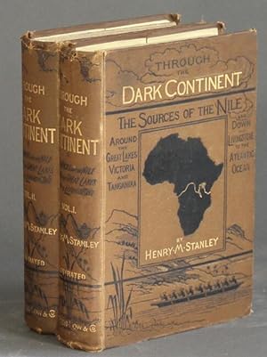 Through the dark continent or the sources of the Nile around the great lakes of Equatorial Africa...