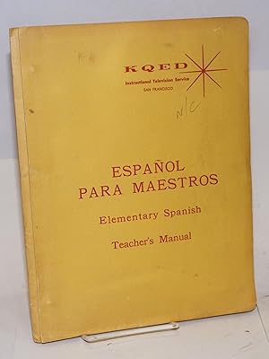 Imagen del vendedor de Espanol para maestros. Elementary Spanish, teacher's manuel a la venta por Bolerium Books Inc.