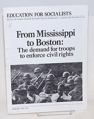 Imagen del vendedor de From Mississippi to Boston: the demand for troops to enforce civil rights a la venta por Bolerium Books Inc.