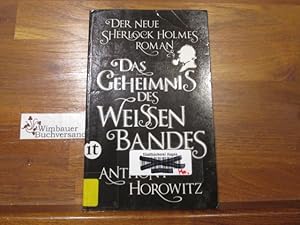 Image du vendeur pour Das Geheimnis des weien Bandes : ein Sherlock-Holmes-Roman. Anthony Horowitz. Aus dem Engl. von Lutz-W. Wolff. Conan Doyle Estate Ltd. / Insel-Taschenbuch ; 4215 mis en vente par Antiquariat im Kaiserviertel | Wimbauer Buchversand